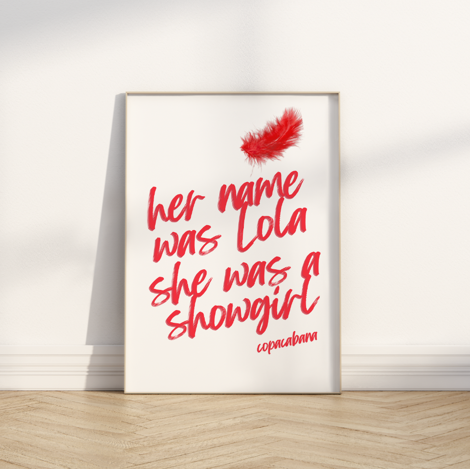 Her name was Lola inspired by Copacabana β€οΈβπ₯ Ibiza Classic Poster Print