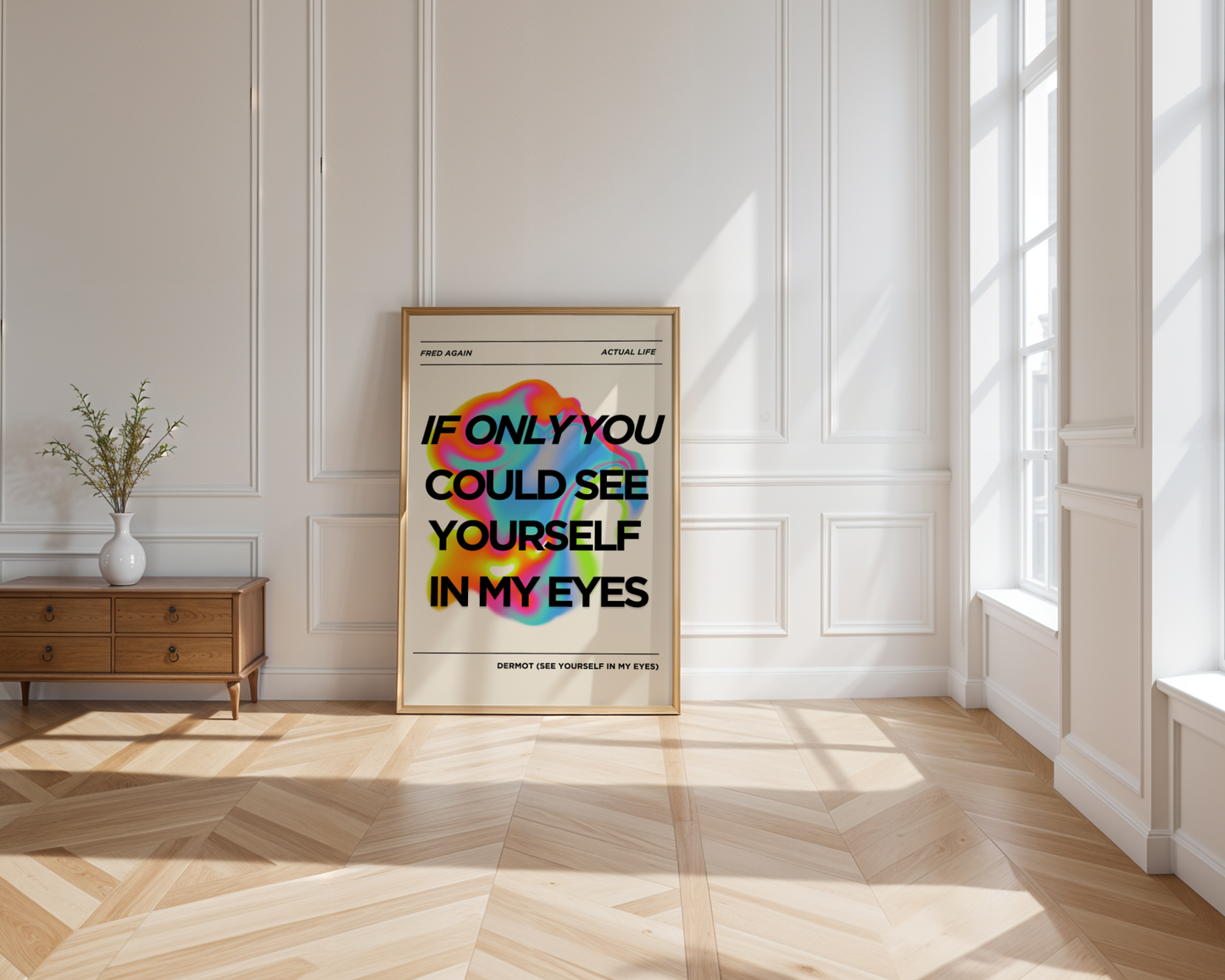 See Yourself In My Eyes Print — Fred Again