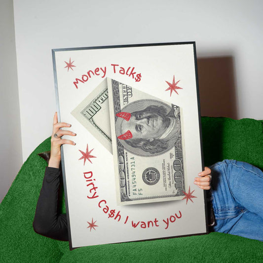 Money Talks Dirty Cash inspired Print