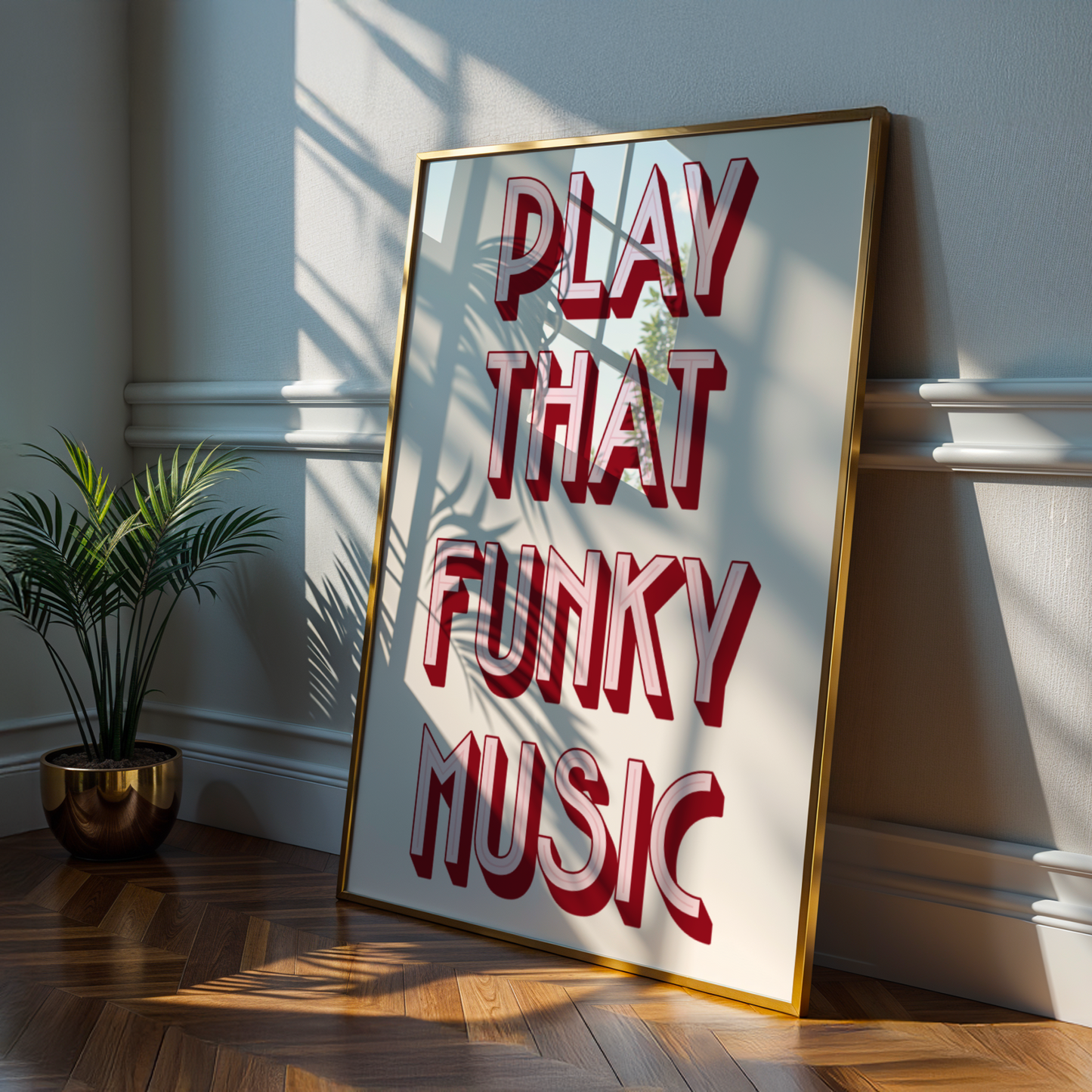 Play That Funky Music ❤️‍🔥  Typography Print