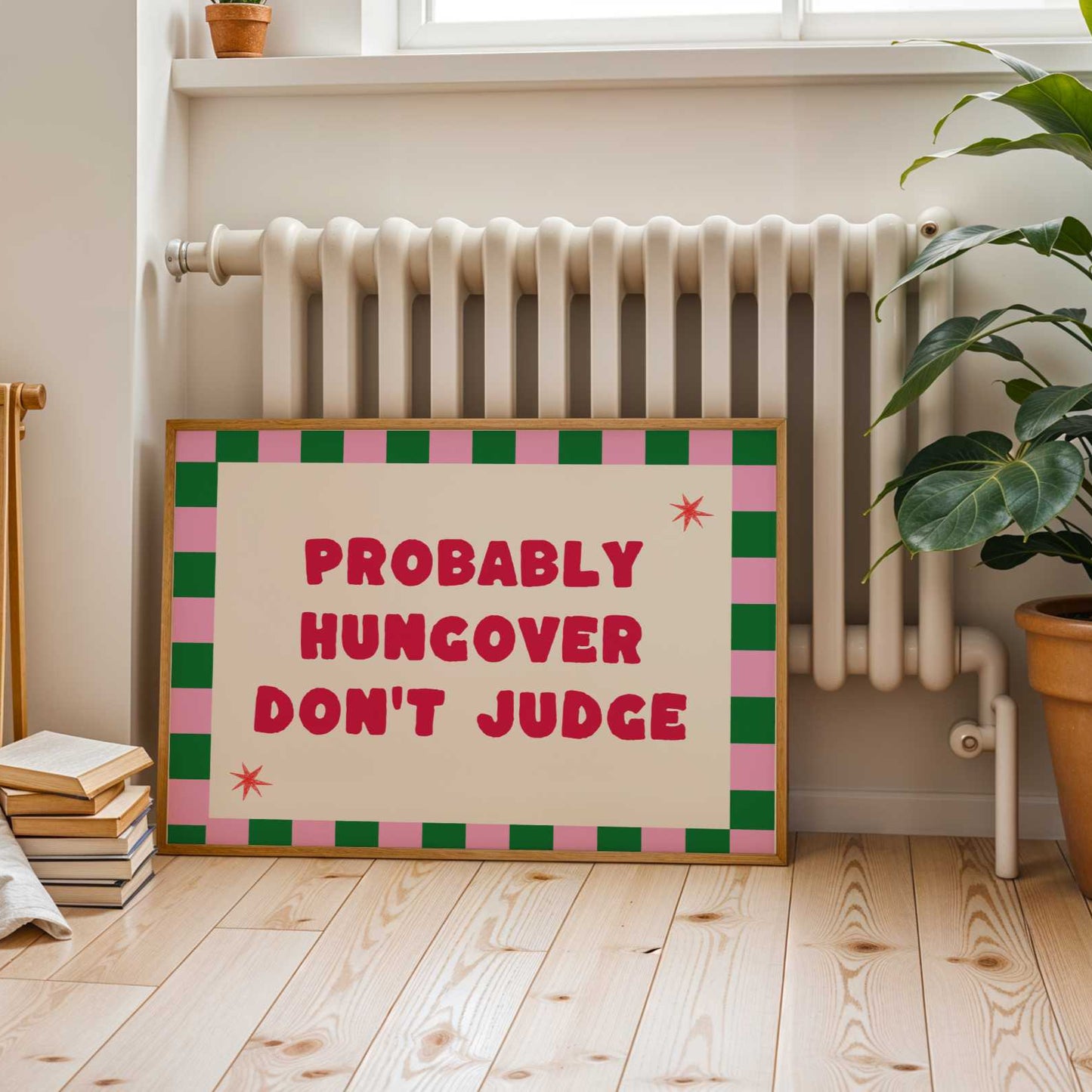 Probably Hungover Don't Judge Print