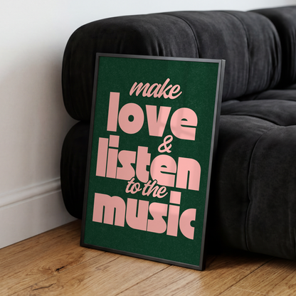Make Love & Listen to the Music Print - Room 5