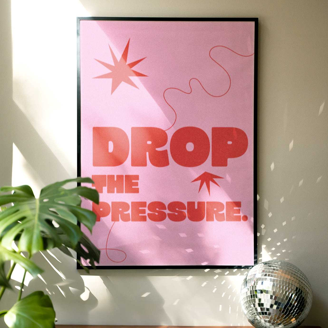 Pink Drop the Pressure Abstract Print
