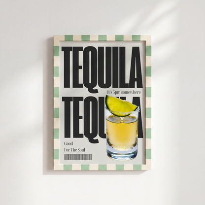 Tequila Print — Good For The Soul